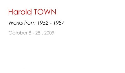 Harold Town Works from 1952-1987
