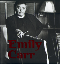 Emily Carr: New Perspectives on a Canadian Icon