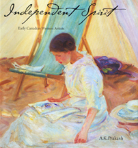 Independent Spirit:Early Canadian Women Artists