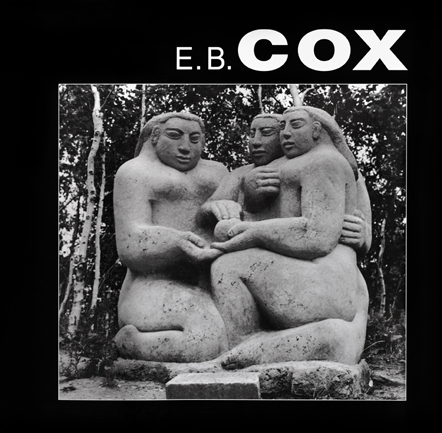 E.B. Cox: A Life in Sculpture | Author: Gary Michael Dault