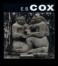 E.B. Cox: A Life in Sculpture