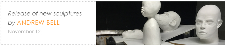 Release of new sculptures by Andrew Bell | November